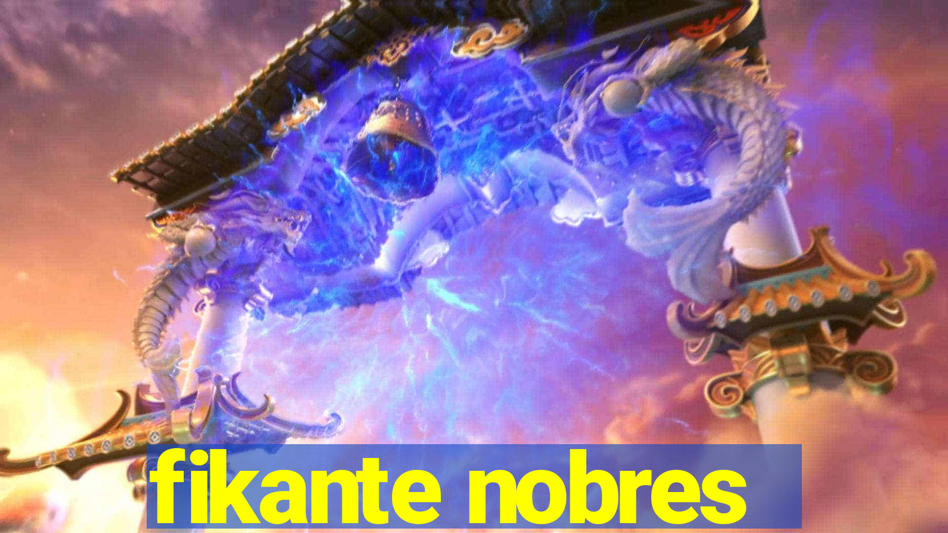 fikante nobres